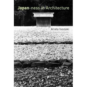 Arata Isozaki Japan-ness in Architecture (The MIT Press) Arata Isozaki Japan-ness in Architecture (The MIT Press)