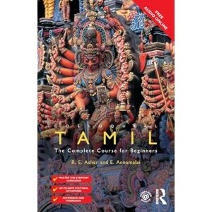 Annamalai, E. Colloquial Tamil: The Complete Course for Beginners (Colloquial Series) Annamalai, E. Colloquial Tamil: The Complete Course for Beginners (Colloquial Series)