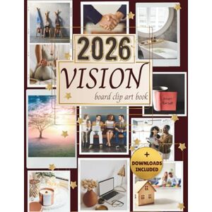 Harrison, Lucy 2026 Vision Board Clip Art Book: Inspiring & Collage Cutouts Visual Elements, Motivational Quotes and Positive Affirmations for Women and Men Harrison, Lucy 2026 Vision Board Clip Art Book: Inspiring & Collage Cutouts Visual Elements, Motivational Quotes and Positive Affirmations for Women and Men