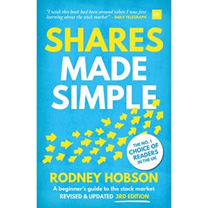 Hobson, Rodney Shares Made Simple: A Beginner's Guide to the Stock Market Hobson, Rodney Shares Made Simple: A Beginner's Guide to the Stock Market