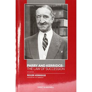 R. Kerridge Parry and Kerridge: The Law of Succession R. Kerridge Parry and Kerridge: The Law of Succession