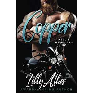 Atlas, Lilly Copper (Hell's Handlers MC) Atlas, Lilly Copper (Hell's Handlers MC)
