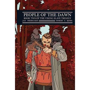 Fridegard, Jan People of the Dawn: Book Two of The Viking Slave Trilogy (Viking Slave Trilogy Series) Fridegard, Jan People of the Dawn: Book Two of The Viking Slave Trilogy (Viking Slave Trilogy Series)