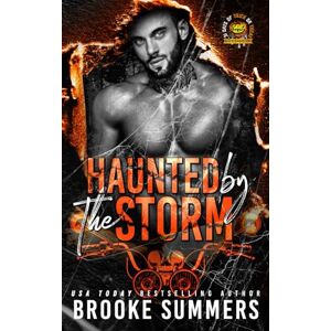 Summers, Brooke Haunted by the Storm: A Fury Vipers MC Romance Summers, Brooke Haunted by the Storm: A Fury Vipers MC Romance