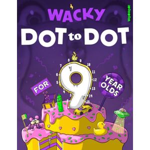 WooHoo Wacky Dot to Dot for 9 Year Olds: Follow the Clues, Uncover the Mystery, and Create a Colorful Work of Art (Activity Book Gift for Boys & Girls) WooHoo Wacky Dot to Dot for 9 Year Olds: Follow the Clues, Uncover the Mystery, and Create a Colorful Work of Art (Activity Book Gift for Boys & Girls)