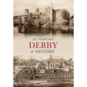 Armitage, Jill Derby A History Armitage, Jill Derby A History