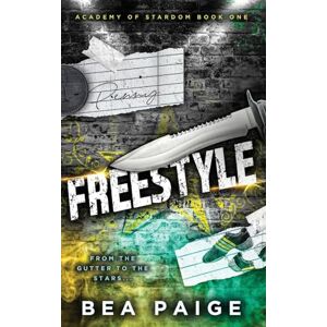 Paige, Bea Freestyle: A Reverse Harem, Enemies to Lovers Romance: 1 (Academy of Stardom) Paige, Bea Freestyle: A Reverse Harem, Enemies to Lovers Romance: 1 (Academy of Stardom)