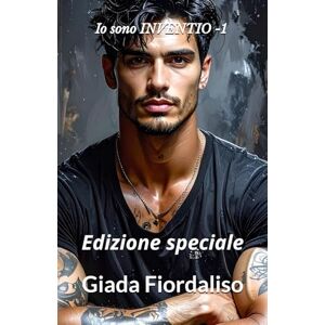 Fiordaliso, Giada Io sono INVENTIO -1 Edizione speciale con sfondo interni con bacio tra i protagonisti (in bianco e nero) e copertina con Moreno e sfondo grigio: Edizione speciale Fiordaliso, Giada Io sono INVENTIO -1 Edizione speciale con sfondo interni con bacio tra i protagonisti (in bianco e nero) e copertina con Moreno e sfondo grigio: Edizione speciale
