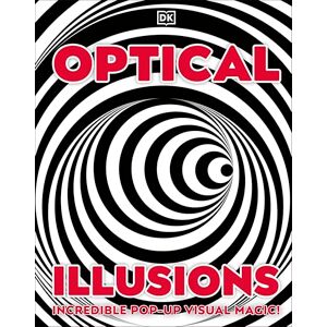 DK Optical Illusions: Incredible Pop-Up Visual Magic! DK Optical Illusions: Incredible Pop-Up Visual Magic!