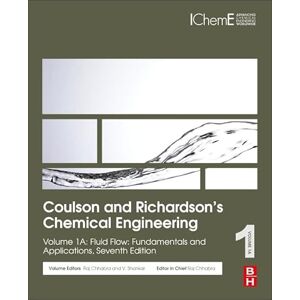 Coulson and Richardson's Chemical Engineering: Volume 1A: Fluid Flow: Fundamentals and Applications (Coulson & Richardson's Chemical Engineering) Coulson and Richardson's Chemical Engineering: Volume 1A: Fluid Flow: Fundamentals and Applications (Coulson & Richardson's Chemical Engineering)