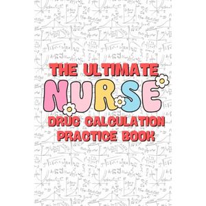 Shrestha, Mr Vijay Nursing Drug Calculations Made Easy: 180+ Practice Problems NCLEX Prep Dosage & IV Drip Rate Guide: A Complete Workbook for Nurse or Nursing ... Practicing Nurses with Step-by-Step Solutions Shrestha, Mr Vijay Nursing Drug Calculations Made Easy: 180+ Practice Problems NCLEX Prep Dosage & IV Drip Rate Guide: A Complete Workbook for Nurse or Nursing ... Practicing Nurses with Step-by-Step Solutions