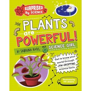 Rose Science Girl, Sabrina Plants are Powerful! (Surprised by Science) Rose Science Girl, Sabrina Plants are Powerful! (Surprised by Science)
