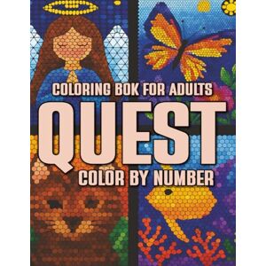 BrightMind QUEST Color By Number Coloring Bok For Adults: Relaxing and Challenging Hidden Image Color by Number Pages Fun Puzzle and Mindfulness Activity Book for Adults BrightMind QUEST Color By Number Coloring Bok For Adults: Relaxing and Challenging Hidden Image Color by Number Pages Fun Puzzle and Mindfulness Activity Book for Adults