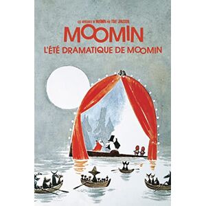 Jansson, Tove LES AVENTURES DE MOOMIN (VOL.5) : L'ÉTÉ DRAMATIQUE DE MOOMIN Jansson, Tove LES AVENTURES DE MOOMIN (VOL.5) : L'ÉTÉ DRAMATIQUE DE MOOMIN