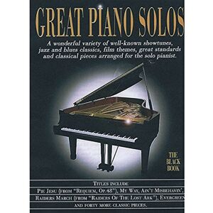 Various Great Piano Solos: The Black Book: A Bumper Collection of 45 Fantastic Piano Solos Various Great Piano Solos: The Black Book: A Bumper Collection of 45 Fantastic Piano Solos