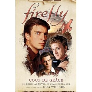 McCormack, Una Firefly Coup de Grâce McCormack, Una Firefly Coup de Grâce
