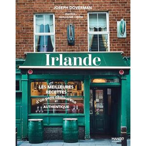 Doverman, Joseph Irlande Les meilleures recettes d'un pays chaleureux et authentique Doverman, Joseph Irlande Les meilleures recettes d'un pays chaleureux et authentique