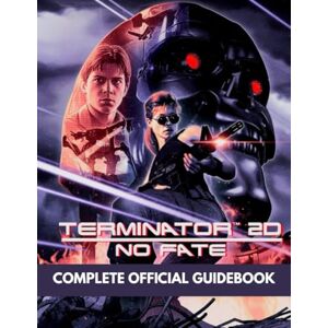 PRESS, MASTERYPATH TERMINATOR 2D NO FATE COMPLETE OFFICIAL GUIDEBOOK PRESS, MASTERYPATH TERMINATOR 2D NO FATE COMPLETE OFFICIAL GUIDEBOOK