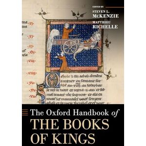 The Oxford Handbook of the Books of Kings (Oxford Handbooks) The Oxford Handbook of the Books of Kings (Oxford Handbooks)