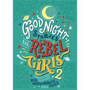 Favilli, Elena Good Night Stories for Rebel Girls 2 Favilli, Elena Good Night Stories for Rebel Girls 2