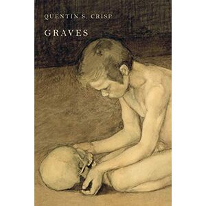 Crisp, Quentin S Graves Crisp, Quentin S Graves