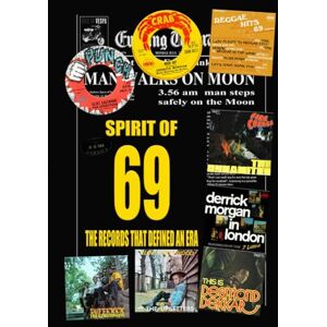 Bailey, John SPIRIT OF 69: The Records That Defined An Era Bailey, John SPIRIT OF 69: The Records That Defined An Era