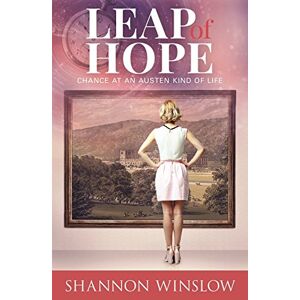 Winslow, Shannon Leap of Hope: Chance at an Austen Kind of Life: Volume 2 (Crossroads Collection) Winslow, Shannon Leap of Hope: Chance at an Austen Kind of Life: Volume 2 (Crossroads Collection)