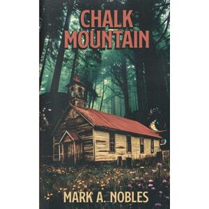 Nobles, Mark A. Chalk Mountain Nobles, Mark A. Chalk Mountain