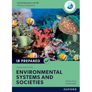 Davis, Andrew IB Prepared Environmental Systems and Societies 2024 Edition (Print & Digital Book) (IB Environmental Systems and Societies) Davis, Andrew IB Prepared Environmental Systems and Societies 2024 Edition (Print & Digital Book) (IB Environmental Systems and Societies)