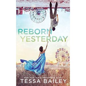 Bailey, Tessa Reborn Yesterday (Phenomenal Fate Series) Bailey, Tessa Reborn Yesterday (Phenomenal Fate Series)