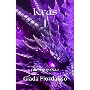 Fiordaliso, Giada Kras- volume 1 edizione speciale copertina puzzle con drago viola (la cover e la raffigurazione interna si compongono solo accostando i quattro volumi): Edizione speciale Fiordaliso, Giada Kras- volume 1 edizione speciale copertina puzzle con drago viola (la cover e la raffigurazione interna si compongono solo accostando i quattro volumi): Edizione speciale