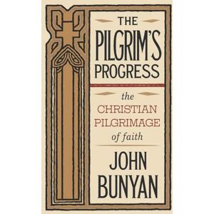Bunyan, John The Pilgrim's Progress: The Christian Pilgrimage of Faith (Grapevine Press) Bunyan, John The Pilgrim's Progress: The Christian Pilgrimage of Faith (Grapevine Press)
