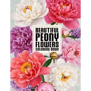 Artcolor, Sando Beautiful Peony Flowers Coloring Book: Relaxing Botanical Illustrations for Mindful Creativity and Stress Relief 50 Large-Print Floral Designs, 8.5″ × 11″ Artcolor, Sando Beautiful Peony Flowers Coloring Book: Relaxing Botanical Illustrations for Mindful Creativity and Stress Relief 50 Large-Print Floral Designs, 8.5″ × 11″