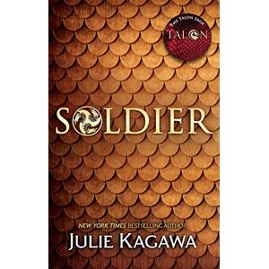 Kagawa, Julie Soldier (The Talon Saga): Book 3 Kagawa, Julie Soldier (The Talon Saga): Book 3