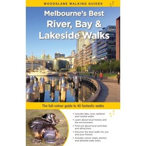 Mundy, Julie Melbourne's Best River, Bay and Lakeside Walks: The Full-Colour Guide to 40 Fantastic Walks (WOODSLANE WALKING GUIDES) Mundy, Julie Melbourne's Best River, Bay and Lakeside Walks: The Full-Colour Guide to 40 Fantastic Walks (WOODSLANE WALKING GUIDES)