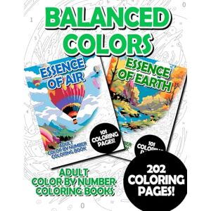 Korbee, Timo Balanced Colors: Adult Color by Number Coloring Book for Relaxing and Mindfulness (budget adult color by number coloring bundles) Korbee, Timo Balanced Colors: Adult Color by Number Coloring Book for Relaxing and Mindfulness (budget adult color by number coloring bundles)