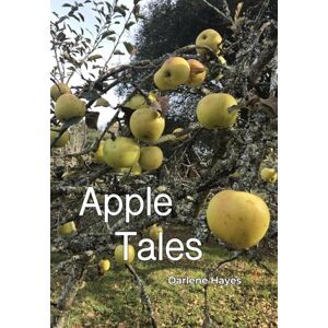 Hayes, Darlene Apple Tales Hayes, Darlene Apple Tales