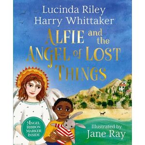 Riley, Lucinda Alfie and the Angel of Lost Things: A comforting tale about embracing new adventures: 6 (Guardian Angels, 4) Riley, Lucinda Alfie and the Angel of Lost Things: A comforting tale about embracing new adventures: 6 (Guardian Angels, 4)