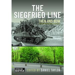 The Siegfried Line: Then and Now (Then an Now) The Siegfried Line: Then and Now (Then an Now)
