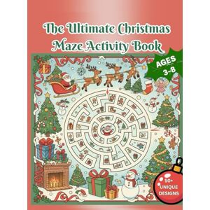 Lanes, Vibrant The Ultimate Christmas Maze Activity Book: Easy & Fun Challenges for Kids Ages 3-8 50+ Puzzles for Merry Maze Mania! Santa's Sleigh Full of ... Preschoolers Boost Problem-Solving Skills. Lanes, Vibrant The Ultimate Christmas Maze Activity Book: Easy & Fun Challenges for Kids Ages 3-8 50+ Puzzles for Merry Maze Mania! Santa's Sleigh Full of ... Preschoolers Boost Problem-Solving Skills.