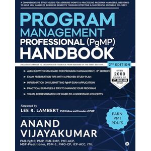 Anand Vijayakumar Program Management Professional (PgMP) Handbook: A Comprehensive Study Guide for aspiring PgMP's and practicing Program Managers, designed to help you ... effective and successful program delivery. Anand Vijayakumar Program Management Professional (PgMP) Handbook: A Comprehensive Study Guide for aspiring PgMP's and practicing Program Managers, designed to help you ... effective and successful program delivery.