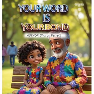 Verrett, Sharon Your Word is Your Bond Verrett, Sharon Your Word is Your Bond