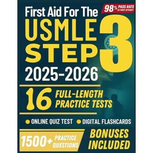 Urena, James First Aid for the USMLE Step 3 2025-2026: 16 Full-Length Practice Tests, 1,500+ Practice Questions, and Proven Study Strategies (USMLE STUDY GUIDE) Urena, James First Aid for the USMLE Step 3 2025-2026: 16 Full-Length Practice Tests, 1,500+ Practice Questions, and Proven Study Strategies (USMLE STUDY GUIDE)