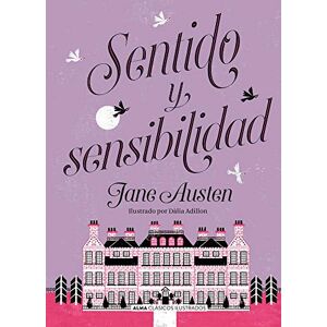 Austen, Jane Sentido Y Sensibilidad (Clásicos Ilustrados) Austen, Jane Sentido Y Sensibilidad (Clásicos Ilustrados)