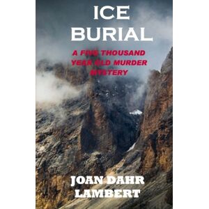 Lambert, Joan Dahr Ice Burial: Book Three: The Mother People Series Lambert, Joan Dahr Ice Burial: Book Three: The Mother People Series