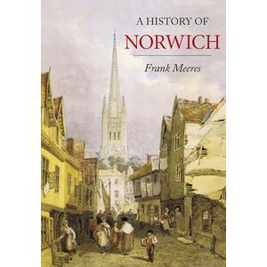 Meeres, Frank History of Norwich NE Meeres, Frank History of Norwich NE