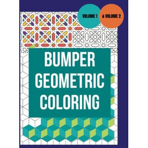 Wishing Well Press Geometric Pattern Coloring Book: Bumper Edition Volumes 1 and 2. Beautiful Designs to encourage Creativity for Relaxation and Mindfulness Wishing Well Press Geometric Pattern Coloring Book: Bumper Edition Volumes 1 and 2. Beautiful Designs to encourage Creativity for Relaxation and Mindfulness