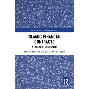 Routledge Islamic Financial Contracts: A Research Companion (Islamic Business and Finance Series) Routledge Islamic Financial Contracts: A Research Companion (Islamic Business and Finance Series)