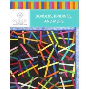 Vierra, Kris Stress Free Quilting Borders, Bindings, and More Vierra, Kris Stress Free Quilting Borders, Bindings, and More