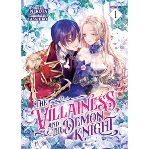 Nekota The Villainess and the Demon Knight (Light Novel) Vol. 1 Nekota The Villainess and the Demon Knight (Light Novel) Vol. 1